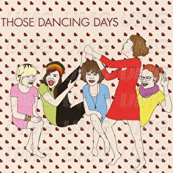 Those Dancing Days - EP - Those Dancing Days