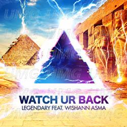 Watch Ur Back - Legendary, Wishann Asma