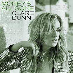 Money's All Gone - Clare Dunn
