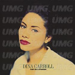 Don't Be A Stranger - Dina Carroll