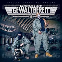 Gewaltbereit - Blokkmonsta, Smoky