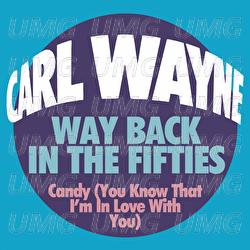 Way Back In The Fifties - Carl Wayne