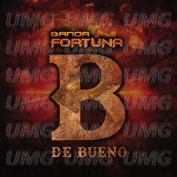 B De Bueno - Banda Fortuna