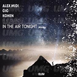 In The Air Tonight - Alex Midi, CIC, Kohen