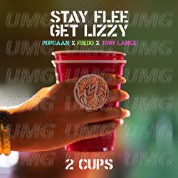2 Cups - Stay Flee Get Lizzy, Popcaan, Fredo