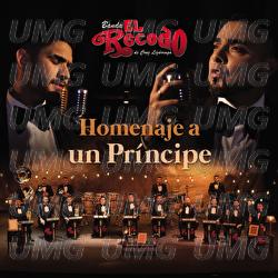 Homenaje A Un Pr&iacute;ncipe - Banda El Recodo De Cruz Liz&aacute;rraga