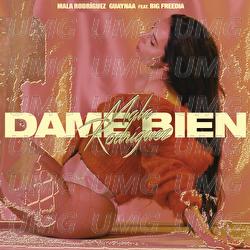 Dame Bien - Mala Rodríguez, Guaynaa, Big Freedia