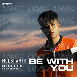 Be With U - Meeshanth Gunainthran