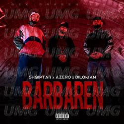 Barbaren - Azero, DILOMAN, Shqiptar