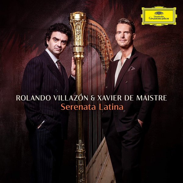 Serenata Latina - Rolando Villazón, Xavier de Maistre