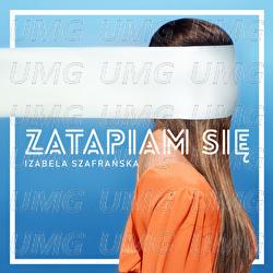 Zatapiam Sie - Izabela Szafrańska