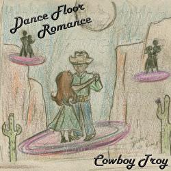Dance Floor Romance - Cowboy Troy