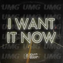 I Want It Now - Stuck On Planet Earth