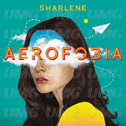 Aerofobia - Sharlene