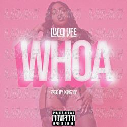 Whoa - Lucci Vee
