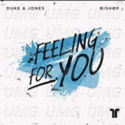 Feeling For You - Duke & Jones, BISHØP
