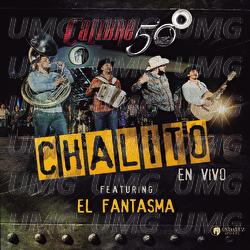 Chalito - Calibre 50, El Fantasma