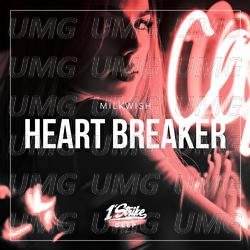 Heart Breaker - Milkwish