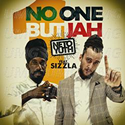 No One But Jah - Neto Yuth, Sizzla