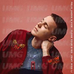Close Your Eyes - Felix Jaehn, VIZE, Miss Li