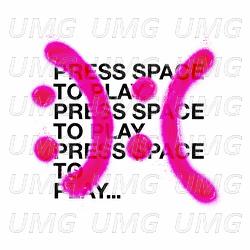 Press Space To Play - NOISY