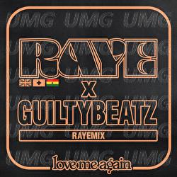 Love Me Again - RAYE, GuiltyBeatz