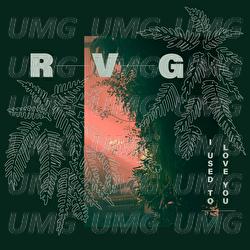 I Used To Love You - RVG