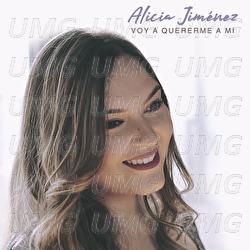 Voy A Quererme A Mi - Alicia Jim&eacute;nez