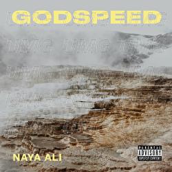 Godspeed - Naya Ali