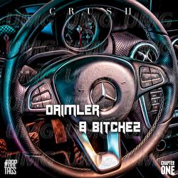 Daimler & Bitchez - CRUSH