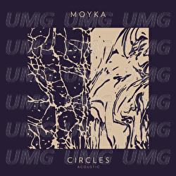 Circles - Moyka