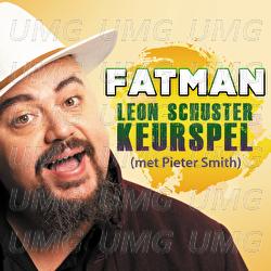 Leon Schuster Keurspel - FATMAN, Pieter Smith