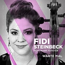 Warte Mal - Fidi Steinbeck, Mark Forster