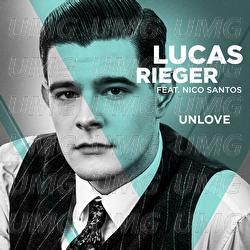 Unlove - Lucas Rieger, Nico Santos