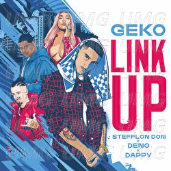 Link Up - Geko, Stefflon Don, Deno