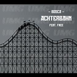 Achterbahn - Bosca, Face