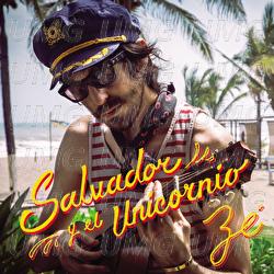 Z&eacute; - Salvador Y El Unicornio