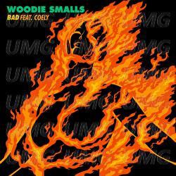 Bad - Woodie Smalls, Coely