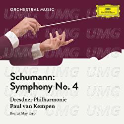 Schumann: Symphony No. 4 in D Minor, Op. 120
