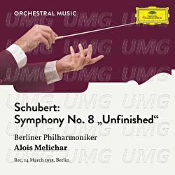 Schubert: Symphony No. 8 in B Minor, D. 759 "Unfinished" - Berliner Philharmoniker, Alois Melichar