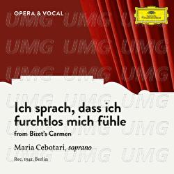 Bizet: Carmen, WD 31: Ich sprach, dass ich furchtlos mich fühle