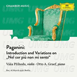 Paganini: Introduction and Variations on "Nel cor più non mi sento", MS 44 (Arr. by Váša Příhoda) - Váša Příhoda, Otto Graef
