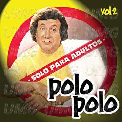S&oacute;lo Para Adultos, Vol. 2 - Polo Polo