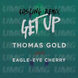 Get Up - Thomas Gold, Eagle-Eye Cherry