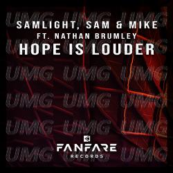 Hope Is Louder - Samlight, Sam & Mike, Nathan Brumley