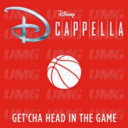 Get'cha Head in the Game - DCappella