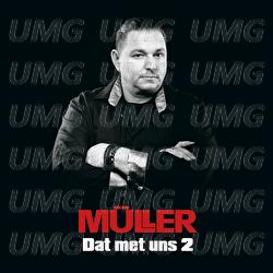 Dat met uns 2 - M&Uuml;LLER