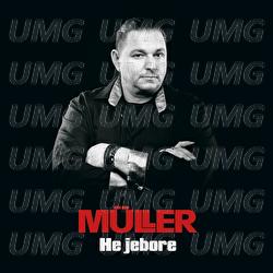 He jebore - M&Uuml;LLER