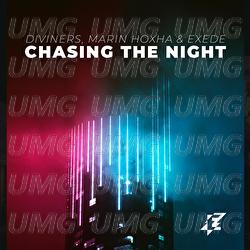 Chasing The Night - Diviners, Marin Hoxha, Exede