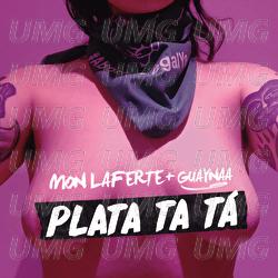 Plata Ta Tá - Mon Laferte, Guaynaa